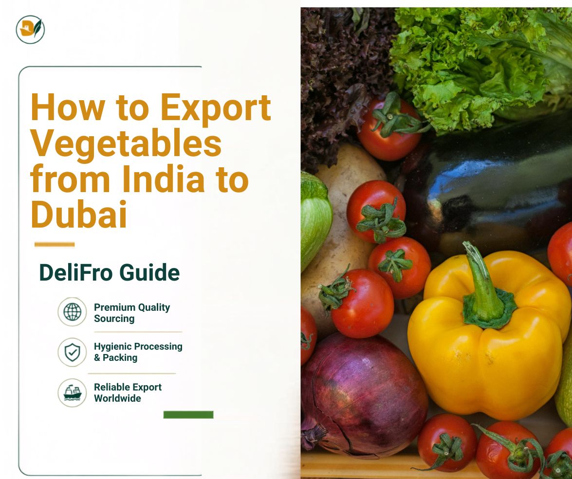 how to export vegetables from India to Dubai | Delifro